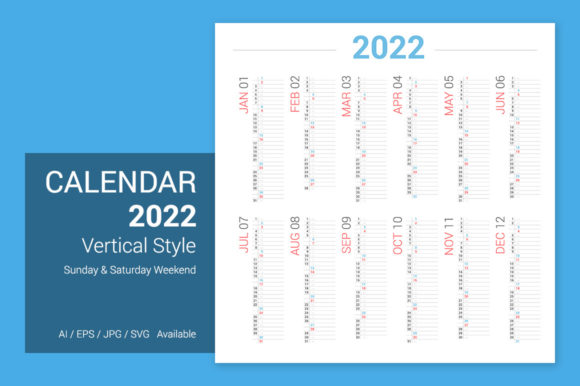 Calendar 2022 Vertical Design: A Practical Guide for Saturday and Sunday Weekends